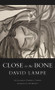 Close to the Bone by A.F. Moritz, David Lampe, Gabriela Campos, 9781550968811