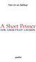 A Short Primer for Unsettled Laymen (Second Edition) by Hans Urs von Balthasar, 9781621644347