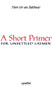 A Short Primer for Unsettled Laymen (Second Edition) by Hans Urs von Balthasar, 9781621644347