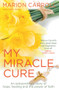 My Miracle Cure by John Scally, Marion Carroll, 9781785302930
