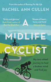 A Midlife Cyclist by Rachel Ann Cullen, 9781788701846