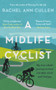 A Midlife Cyclist by Rachel Ann Cullen, 9781788701846