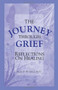 The Journey Through Grief (Reflections on Healing) by Alan D Wolfelt, 9781879651111