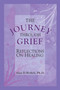 The Journey Through Grief (Reflections on Healing) by Alan Wolfelt, 9781879651111