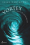 Vortex (The Crisis of Patriarchy) by Susan Hawthorne, 9781925950168