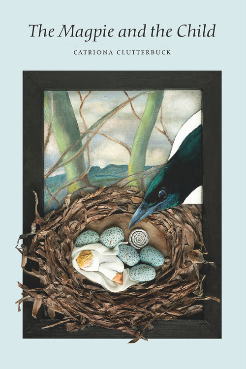 The Magpie and the Child by Catriona Clutterbuck, 9781930630956