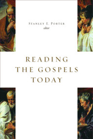 Reading the Gospels Today by Stanley E. Porter, 9780802805171
