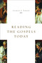Reading the Gospels Today by Stanley E. Porter, 9780802805171