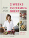 2 Weeks to Feeling Great (Because, seriously, who has the time?) by Gabriela Peacock, 9780857839633