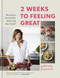 2 Weeks to Feeling Great (Because, seriously, who has the time?) by Gabriela Peacock, 9780857839633
