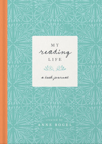 My Reading Life (A Book Journal) by Anne Bogel, 9780736983020