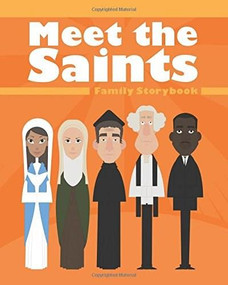 Meet the Saints: Family Storybook by Lindsay Hardin Freeman, Melody Wilson Shobe, 9780880284219