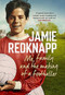 Me, Family and the Making of a Footballer - 9781472271969 by Jamie Redknapp, 9781472271969