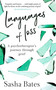 Languages of Loss (A psychotherapist's journey through grief) by Sasha Bates, 9781529317169
