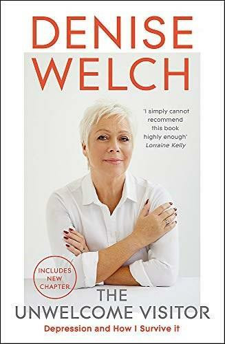 The Unwelcome Visitor (Depression and How I Survive It) by Denise Welch, 9781529384574