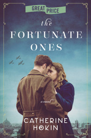 The Fortunate Ones by Catherine Hokin, 9781538705018