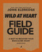 Wild at Heart Field Guide, Revised Edition (Discovering the Secret of a Man's Soul) by John Eldredge, 9780310135647
