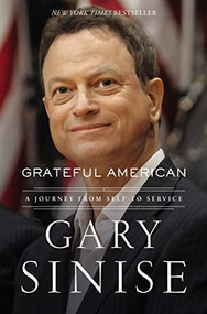 Grateful American (A Journey from Self to Service) - 9781400214747 by Gary Sinise, Marcus Brotherton, 9781400214747