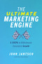 The Ultimate Marketing Engine (5 Steps to Ridiculously Consistent Growth) by John Jantsch, 9781400224777