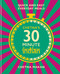 Chetna's 30 Minute Indian (Quick and Easy Everyday Meals) by Chetna Makan, 9781784727505
