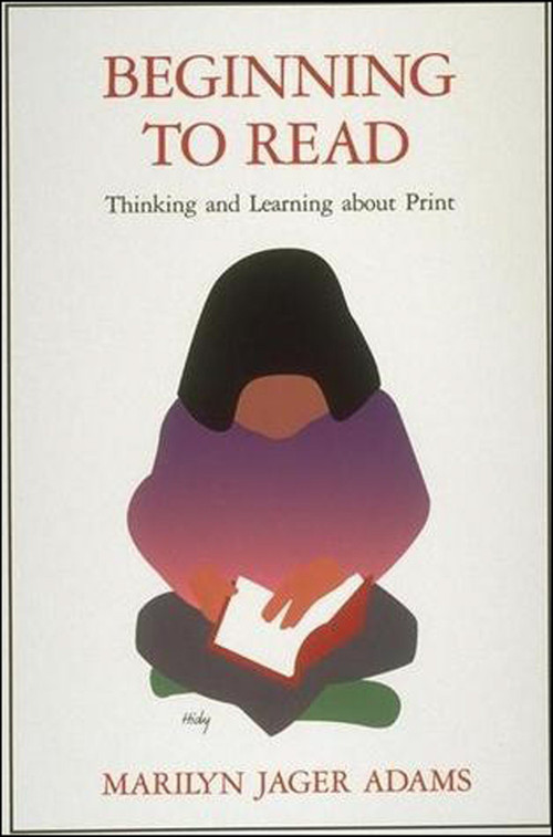 Beginning to Read (Thinking and Learning about Print) by Marilyn Jager Adams, 9780262510769