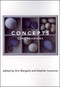 Concepts (Core Readings) by Eric Margolis, Stephen Laurence, 9780262631938