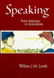Speaking (From Intention to Articulation) by Willem J. M. Levelt, 9780262620895
