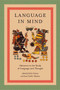 Language in Mind (Advances in the Study of Language and Thought) by Dedre Gentner, Susan Goldin-Meadow, 9780262571630