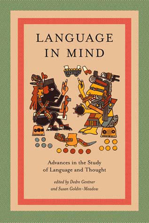 Language in Mind (Advances in the Study of Language and Thought) by Dedre Gentner, Susan Goldin-Meadow, 9780262571630