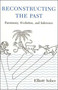 Reconstructing the Past (Parsimony, Evolution, and Inference) by Elliott Sober, 9780262691444