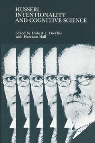 Husserl, Intentionality, and Cognitive Science by Harrison Hall, Hubert L. Dreyfus, 9780262540414