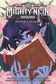 Critical Role: The Mighty Nein Origins--Jester Lavorre by Sam Maggs, Hunter Severn Bonyun, Laura Bailey, Matthew Mercer, 9781506723761