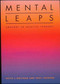 Mental Leaps (Analogy in Creative Thought) by Keith J. Holyoak, Paul Thagard, 9780262581448