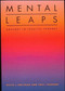 Mental Leaps (Analogy in Creative Thought) by Keith J. Holyoak, Paul Thagard, 9780262581448