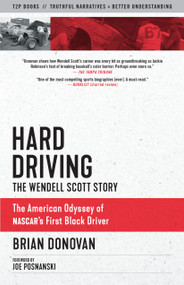 Hard Driving (The Wendell Scott Story) - 9781586423025 by Brian Donovan, Joe Posnanski, 9781586423025