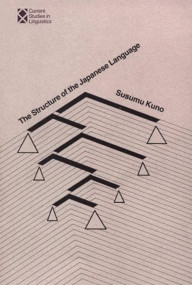 The Structure of the Japanese Language by Susumu Kuno, 9780262519281