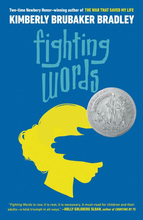 Fighting Words ((Newbery Honor Award Winner)) - 9781984815705 by Kimberly Brubaker Bradley, 9781984815705