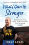 What Makes Us Stronger - 9781841883489 by Freya Lewis, 9781841883489