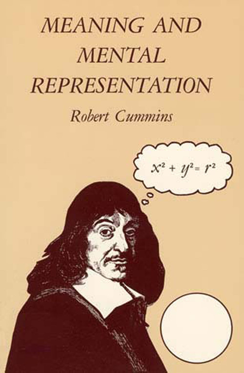 Meaning and Mental Representation by Robert Cummins, 9780262530965