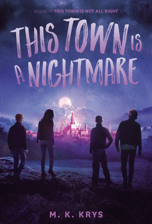 This Town Is a Nightmare by M. K. Krys, 9780593097175