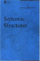 Semantic Structures by Ray S. Jackendoff, 9780262600200