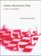 Games Businesses Play (Cases and Models) by Pankaj Ghemawat, 9780262525534