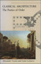 Classical Architecture (The Poetics of Order) by Alexander Tzonis, Liane Lefaivre, 9780262700313