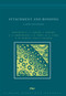 Attachment and Bonding (A New Synthesis) by C. Sue Carter, Lieselotte Ahnert, K. E. Grossmann, Sarah B. Hrdy, Michael E. Lamb, 9780262528542