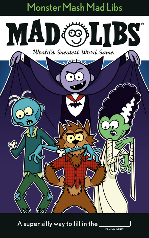 Monster Mash Mad Libs (World's Greatest Game About Halloween) by Tristan Roarke, Mad Libs, 9780593225844