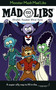 Monster Mash Mad Libs (World's Greatest Game About Halloween) by Tristan Roarke, Mad Libs, 9780593225844