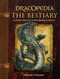 Dracopedia The Bestiary (An Artist's Guide to Creating Mythical Creatures) by William O'Connor, 9781440325243