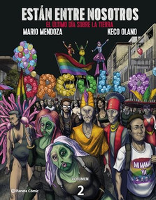 Están entre nosotros (Cómic) / They Are Among Us (Comic Book) (El último día sobre la tierra) (Spanish Edition) by Mario Mendoza, Keco Olano, 9789584282729