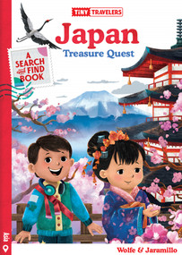 Tiny Travelers Japan Treasure Quest by Steven Wolfe Pereira, Susie Jaramillo, 9781945635243