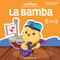 Canticos La Bamba (Bilingual Nursery Rhymes) by Susie Jaramillo, 9781945635458